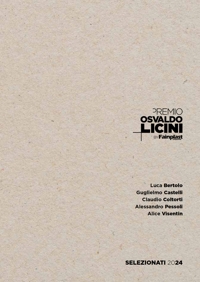 Premio Osvaldo Licini by Fainplast. Artisti selezionati 2024