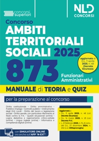 Concorso ATS (Ambiti Territoriali Sociali) per 873 Funzionari amministrativi. Manuale con teoria e quiz 2025. Con espansione online