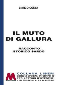 Il muto di Gallura. Racconto storico sardo