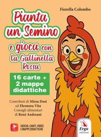 Pianta un semino e gioca con la Gallinella Rossa. Con 16 carte. Con 2 mappe didattiche