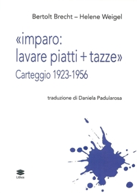 «Imparo: lavare piatti + tazze». Carteggio 1923-1956