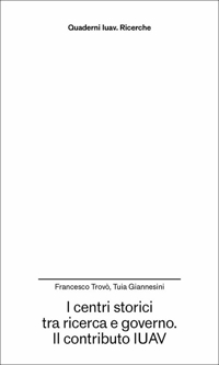 I centri storici tra ricerca e governo. Il contributo IUAV