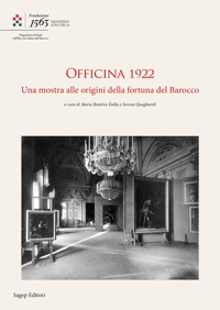 Officina 1922. Una Mostra alle Origini della Fortuna del Barocco