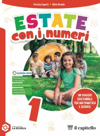 Estate con i numeri. Un viaggio sostenibile tra matematica e scienze. Per la Scuola media. Con e-book. Con espansione online. Vol. 1