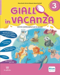 Giallo in vacanza. Attività multidisciplinari per le vacanze. Per la Scuola elementare. Con e-book. Con espansione online. Vol. 3: Con Inserto delle regole, Logicando, Narrativa: Il singhiozzo del camaleonte e The magic Easter egg