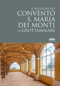 Il restauro del Convento S. Maria dei Monti di Grottammare