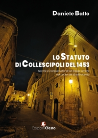 Lo statuto di Collescipoli del 1453. Norme e consuetudini di un borgo umbro nel cuore del Quattrocento
