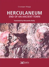 Hercolaneum. End of an Ancient Town