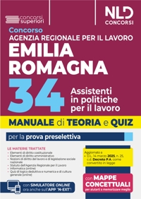 Manuale concorso Agenzia Regionale per il Lavoro Emilia-Romagna. 34 assistenti in politiche per il lavoro. Prova preselettiva, teoria e quiz 2025. Con software di simulazione