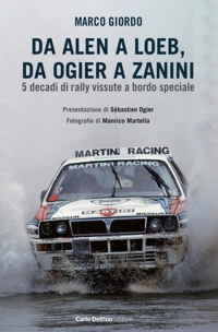 Da alen a Loeb, da Ogier a Zanini. 5 decadi di rally vissute a bordo speciale
