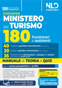 Concorso 180 posti Ministero del turismo. Manuale per i profili 40 Funzionari Giuridico-amministrativi e 20 Assistenti giuridico-amministrativi. Con teoria e quiz. Valido anche per 35 Funzionari Area Valorizzazione e sostegno del turismo (Cod. TUR-VS). Co