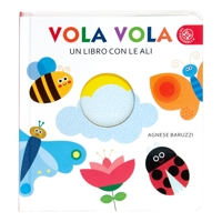 Vola vola. Un libro con le ali