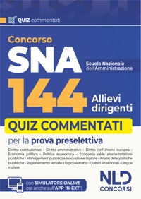 Concorso 144 SNA allievi dirigenti. Quiz commentati per la prova preselettiva. Con espansione online