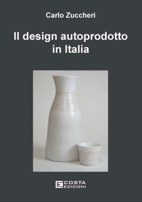 Il Design Autoprodotto in Italia