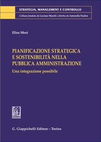 Pianificazione strategica e sostenibilità nella pubblica amministrazione. Una integrazione possibile