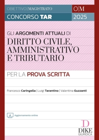 Gli argomenti più attuali di diritto civile, amministrativo e tributario per la prova scritta. Con aggiornamento online