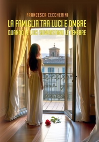 Le avventure della psicologa Sofia - Vol. 3: La famiglia tra luci e  ombre - Quando le luci sovrastano le tenebre