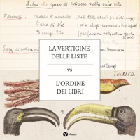 La vertigine delle liste vs l'ordine dei libri. Nuova ediz