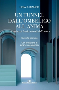 Un tunnel dall'ombelico all'anima