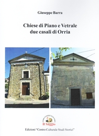 Chiese di Piano e Vetrale due casali di Orria