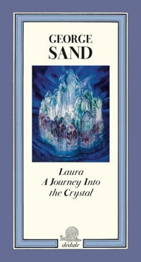 Laura. A journey into the crystal