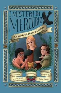 Leonardo e il fiume del tempo. Nuova