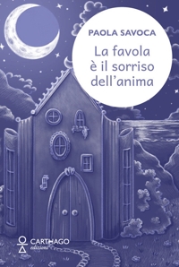 La favola è il sorriso dell'anima