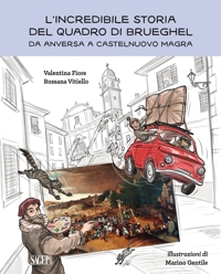 L'incredibile storia del quadro di Brueghel. Da Anversa a Castelnuovo Magra