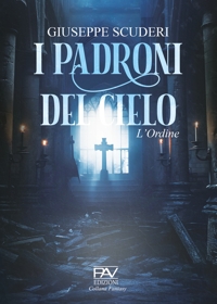 I PADRONI DEL CIELO. L'Ordine