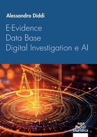 E-Evidence, data base, digital investigation e AI. Il tramonto del processo accusatorio nell'era della transizione digitale