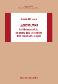 L'agrovoltaico. Profili giusagraristici nel prisma della sostenibilità della transizione ecologica
