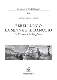 Ebrei lungo la Senna e il Danubio. In Francia e in Ungheria