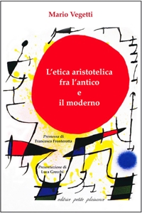 L'etica aristotelica fra l'antico e il moderno