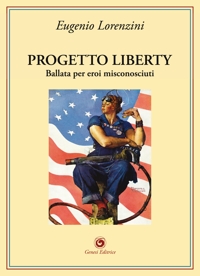 Progetto Liberty. Ballata per eroi misconosciuti