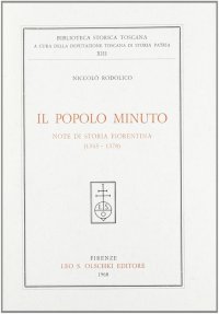 Il popolo minuto. Note di storia fiorentina (1343-1378)