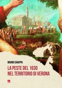 La Peste del 1630 nel Territorio di Verona