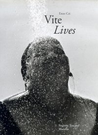 Vite. Follia e fotografia. Cronaca di una svolta. Lives. Photography and madness: chronicle of a turning point