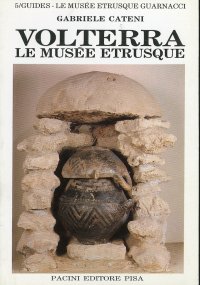 Volterra. Le Musée Etrusque