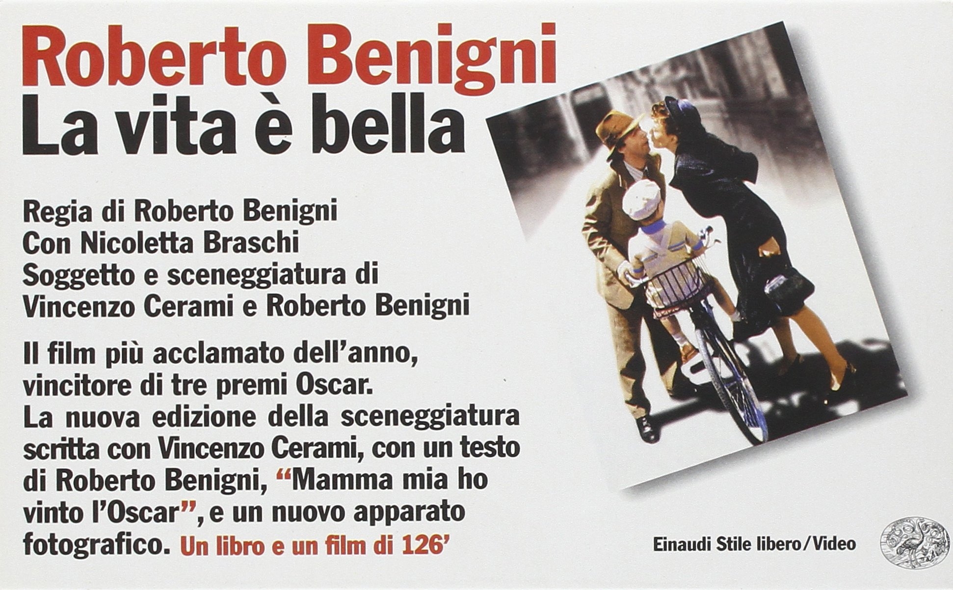 La vita è bella. Con videocassetta