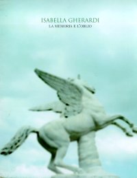 Isabella Gherardi. La memoria e l'oblio