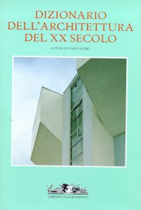 Dizionario dell'architettura del XX secolo. IV. L-O