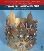 I tesori dell'antica Polonia dai veneti ai re di Cracovia