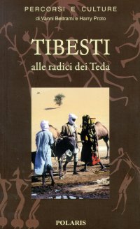 Tibesti. Alle radici dei Teda