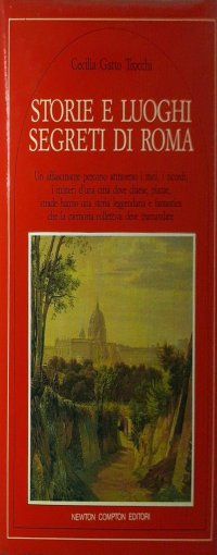 Storie e luoghi segreti di Roma