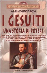 I Gesuiti. Una storia di poteri