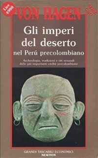 Gli imperi del deserto nel Perù precolombiano