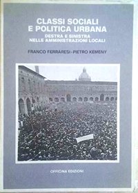 Classi sociali e politica urbana. Destra e sinistra nelle amministrazioni locali