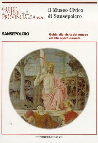 Il Museo Civico di Sansepolcro