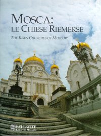 Mosca: le chiese riemerse