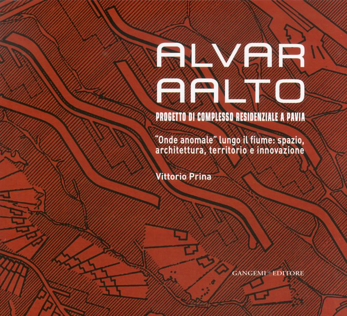 Alvar AAlto. Progetto di Complesso Residenziale a Pavia. "Onde anomale" lungo il